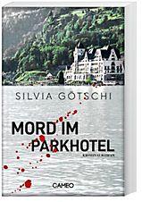 Silvia Götschi: Mord im Parkhotel